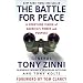 The Battle for Peace: A Frontline Vision of America's Power and Purpose