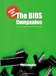 The BIOS Companion: The book that doesn't come with your motherboard!