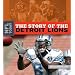 The Story of the Detroit Lions (NFL Today (Creative Education Hardcover))