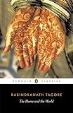 The Home and the World (Penguin Classics)