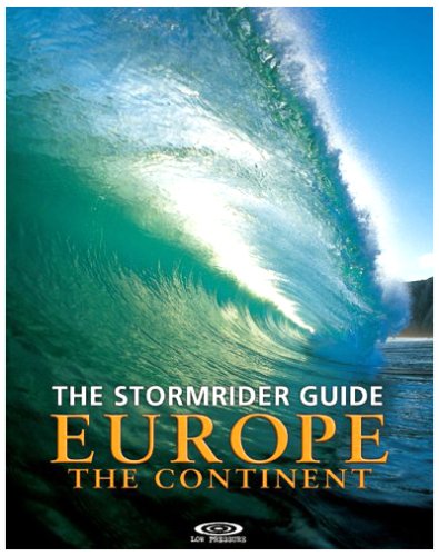 City Travel Guides Discounted  Search : The Stormrider Guide Europe - The Continent: North Sea Nations - France - Spain - Portugal - Italy - Morocco (Stormrider Guides)