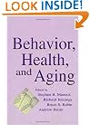 Behavior, Health, and Aging (Perspectives on Behavioral Medicine Series)