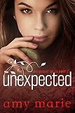 Unexpected (The Unexpected Series Book 1)