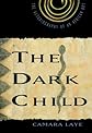 The Dark Child