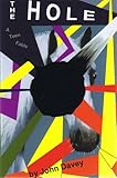 The hole : a teen fable