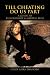 Till Cheating Do Us Part: A Guide to Relationship & Marital Bliss