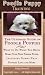 Poodle Puppy Training: The Ultimate Guide on Poodle Puppies, What to Do When You Bring Home Your New Poodle Puppy, Including Games That Poodles Love and More