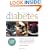 Eating for Diabetes: A Handbook and Cookbook--With 125 Delicious, Nutritious Recipes to Keep You Feeling Great and Your Blood Glucose in Check