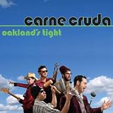 Carne Cruda Oakland's Tight