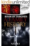 Game of Thrones: A Family History Volume I (Book of Thrones 1)