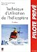 Technique d'utilisation de l'hélicoptère, 2e édition Technique d'utilisation de l'hélicoptère, 2e édition