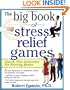 The Big Book of Stress Relief Games: Quick, Fun Activities for Feeling Better