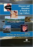 Diseases and Disorders of Finfish in Cage Culture