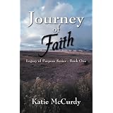 Journey of Faith: Legacy of Purpose Series - Book One