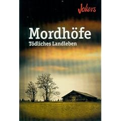 Mordh�fe T�dliches Landleben