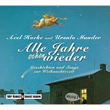 Alle Jahre schon wieder, Audio-CD: Geschichten und Songs zur Weihnachtszeitvon "Axel Hacke"