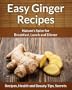 Easy Ginger Recipes: Nature's Spice for Breakfast, Lunch and Dinner (The Easy Recipe)