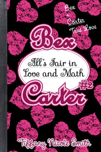Bex Carter 2: All's Fair in Love and Math (The Bex Carter Series)