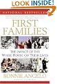 First Families: The Impact of the White House on Their Lives