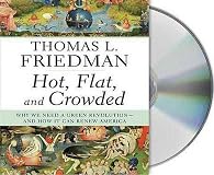Hot, Flat, and Crowded