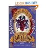 The Girl Who Fell Beneath Fairyland and Led the Revels There