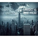 Denis Levaillant - Music Is The Film