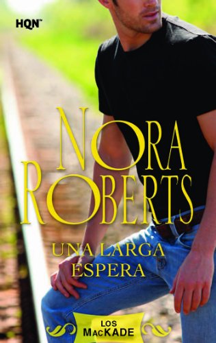 Una larga espera (Nora Roberts) (Spanish Edition)