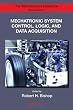 Mechatronic System Control, Logic, and Data Acquisition (The Mechatronics Handbook, Second Edition)