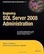 Beginning SQL Server 2008 Administration