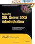 Beginning SQL Server 2008 Administration