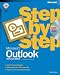 Microsoft Outlook Version 2002 Step by Step (Cpg - Step By Step)