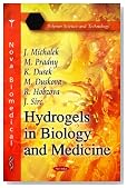 Hydrogels in Biology and Medicine (Polymer Science and Technology)
