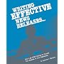 Writing Effective News Releases: How To Get Free Publicity For Yourself, Your Business, Or Your Organization