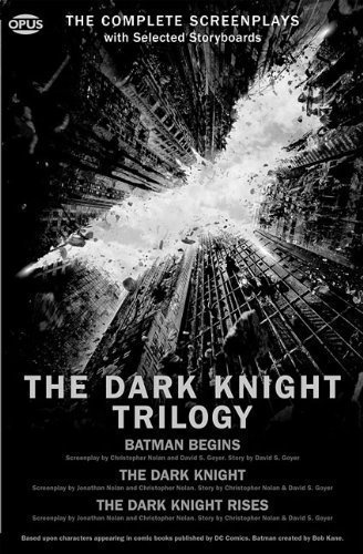 The Dark Knight Trilogy: The Complete Screenplays by Christopher Nolan (Aug 1 2012)