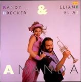 Randy Brecker & Eliane Elias Amanda 1986 UK vinyl LP SNTF-958