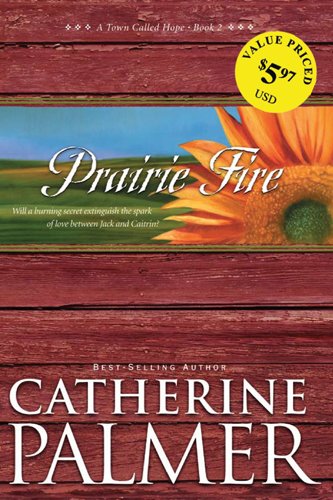 Prairie Fire (A Town Called Hope)
