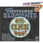 Click here to buy Adobe Photoshop Elements One-Click Wow! (3rd Edition) (WOW!) by Jack Davis.