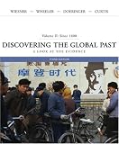 Discovering the Global Past: A Look at the Evidence ,Volume II: Since 1400