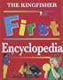 The Kingfisher First Encyclopedia (Kingfisher First Reference)