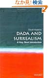 Dada and Surrealism: A Very Short Introduction (Very Short Introductions)