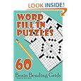 Word Fill In Puzzles: 60 Brain Bending Grids