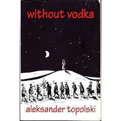 Without Vodka Wartime Adventures In