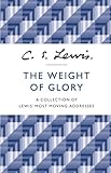 The weight of glory and other addresses