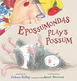 Epossumondas Plays Possum