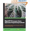 OpenCV 2 Computer Vision Application Programming Cookbook