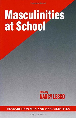 Masculinities at School (SAGE Series on Men and Masculinity)