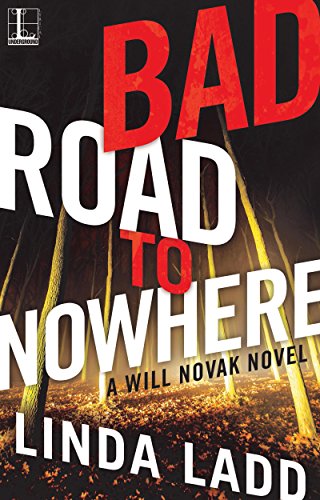 Bad Road to Nowhere (A Will Novak Novel)