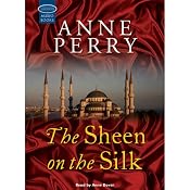 The Sheen on the Silk | [Anne Perry]
