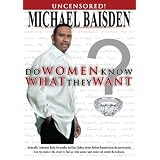 Do Women Know What They Want? (Uncut Version)
