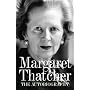 Margaret Thatcher: The Autobiography by Margaret Thatcher